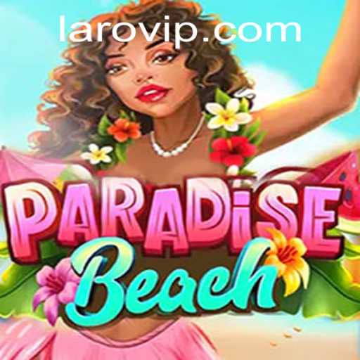 Explore the Tropical Adventure of ParadiseBeach: A Captivating Laro Experience